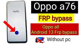 oppo a76 frp bypass android 13  oppo frp bypass 2024