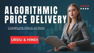 ICT ALGORITHMIC PRICE DELIVERY  ICT  PRICE ACTION  TRADING  URDU  HINDI