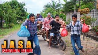 JASA BANGUNIN SAHUR‼️ Action Comedy Episode 69  FILM PENDEK Video Lucu Terbaru 2024