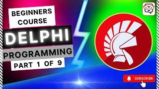  Getting Started with Delphi • Delphi Programming • Delphi for Beginner • Delphi Tutorial • Pt. 1