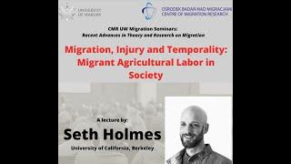 Migration Injury and Temporality Migrant Agricultural Labor in Society