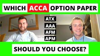 ⭐️ WHICH ACCA OPTION PAPER SHOULD YOU CHOOSE? ⭐️  AAA vs ATX vs APM vs AFM  ACCA student advice