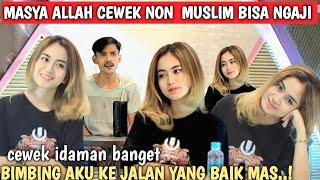 PRANK SHOLAWAT  MASYA ALLAH CEWEK NON MUSLIM BISA NGAJI DAN DOA