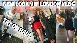 New Look VIP Appointment LONDON Vlog + TEEN try on haul
