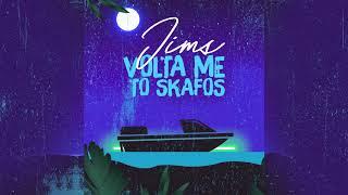 Jims - Volta Me To Skafos Official Audio