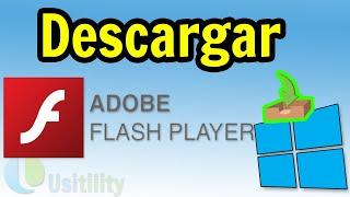  Cómo DESCARGAR Adobe Flash Player GRATIS para PC ▶ Windows 10 Usitility1