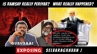 Is Ramsay really Periyar?  Nenjam Marappathillai review  Selvaraghavan Exposed  Gurubaai