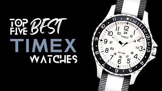 Top 5 Best Timex Watches  The Luxury Watches