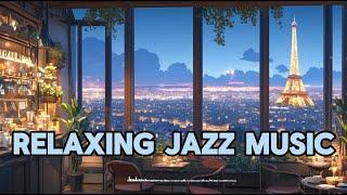 Relaxing Jazz Music Playlist【Background Music For Study，Work，Sleep，Chill，Coffee】-- Ms Dopamine Music