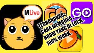 CARA MEMBUKA ROOM YANG DI LOCK MLIVEMANGO LIVEGOGO LIVE