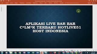 Aplikasi Live Bar Bar C*LM*K Terbaru Hotlive51 Host Indonesia