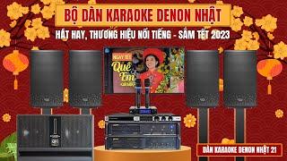 Dàn Karaoke Denon Nhật Hát Hay Thương Hiệu Nổi Tiếng2cặp Loa Full Bass 30 Cực ChấtBán Chạy Đầu năm