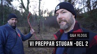 Vi preppar stugan - del 2  Q&A VLOGG  prepping knivar & yxor nödradio mm