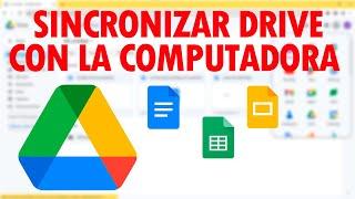 Cómo Usar Google Drive Para ORDENADORES