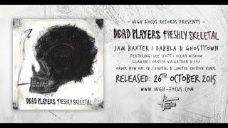 Dead Players - Infinite Limousine Pile Up Feat. Sox Ocean Wisdom Illaman & Orifice Vulgatron