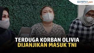 Selain CPNS Olivia Nathania Diduga Janjikan Posisi di TNI hingga Polri pada Terduga Korban