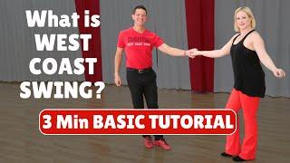 What is West Coast Swing? 3 Min Tutorial