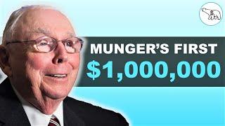 How Charlie Munger Made His First $1000000