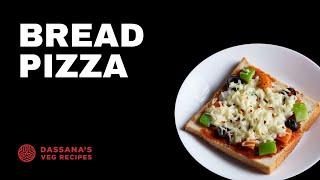 Bread Pizza  Dassanas Veg Recipes