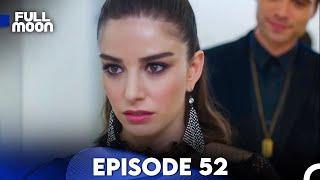 Full Moon - Episode 52 English Subtitle  Dolunay