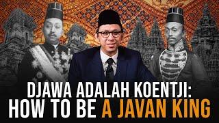 How To Become A “Javanese King”