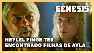 NOVELA GÊNESIS Heylel finge ter encontrado as filhas de Ayla e Abrão desconfia