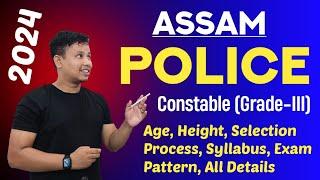 Assam Police Constable Vacancy 2024 - All Details Selection Process Syllabus Age Height....