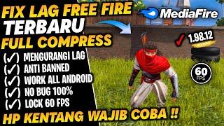 UPDATE  FIX LAG FREE FIRE TERBARU 1.98.12  CONFIG FIX LAG FF 60 FPS  FIX LAG FREE FIRE TERBAIK