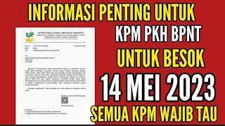 PENTING  TERBARU MULAI BESOK 14 MEI 2023 SEMUA KPM PKH BPNT WAJIB TAU TERKAIT PENCAIRAN BANTUAN