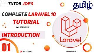 Complete Laravel 10 Tutorial in Tamil  PHP Web Framework  Tutor Joes தமிழ் Day-1