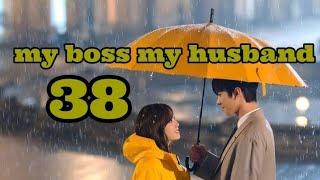 my boss my husband part 38