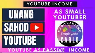 Unang Sahod sa YOUTUBE I Passive Income I actual YouTube salary