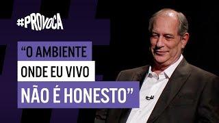 #Provoca  Ciro Gomes