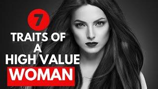 7 Traits Of A High Value Woman  Only One In A Million Women Have These Traits - Gracely Inspired