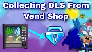 Collecting DLS From Huge Vend Shop StockBHC  Growtopia