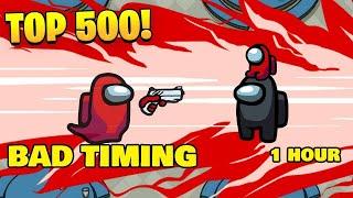 1 HOUR TOP 500 BAD TIMING IN AMONG US Funny Moments