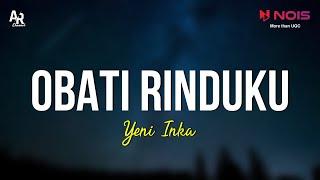 Obati Rinduku - Yeni Inka LIRIK