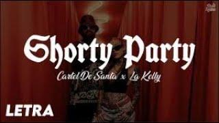 Cartel de Santa La Kelly - Shorty Party Letra Lyrics