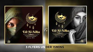 How to Design Eid Mubarak POSTER  3 FLYERS UNDER 15 MINS  Eid Al-Adha