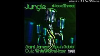 Jungle Remix - WhiteWidowHaze ft Saint James Spun Sobor & Quiz