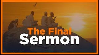 The Final Sermon of Prophet Muhammad ﷺ  By Pilgrim Emotional