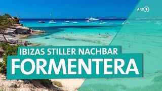 Formentera - The Caribbean from Ibiza  ARD Reisen