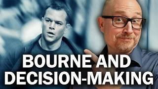 Bourne and High-Stress Decision-Making