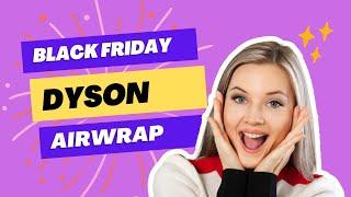 Dyson Airwrap Black Friday Deal Sale #Amazon #blackfriday