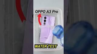 oppo a3 pro waterproof test oppo a3 pro water test