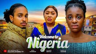 WELCOME TO NIGERIA - CHIOMA NWOSU MIRACLE GODWIN NOEL SHARRAD