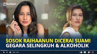 SOSOK Raihaanun Pemain Film Terkenal yang Dicerai Suami Gegara Tiga Kali Selingkuh & Alkoholik