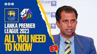 Lanka Premier League 2023 All You Need to Know
