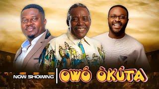 OWO OKUTA 2023 Yoruba Movie muyiwa ademolaolu jacobsfemi adebayoRachael onigaadebayo salam