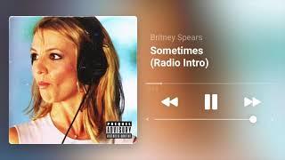 Britney Spears - Sometimes Radio Introduction